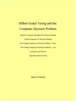 cover image of Hilbert Godel Turing and the Computer Decision Problem